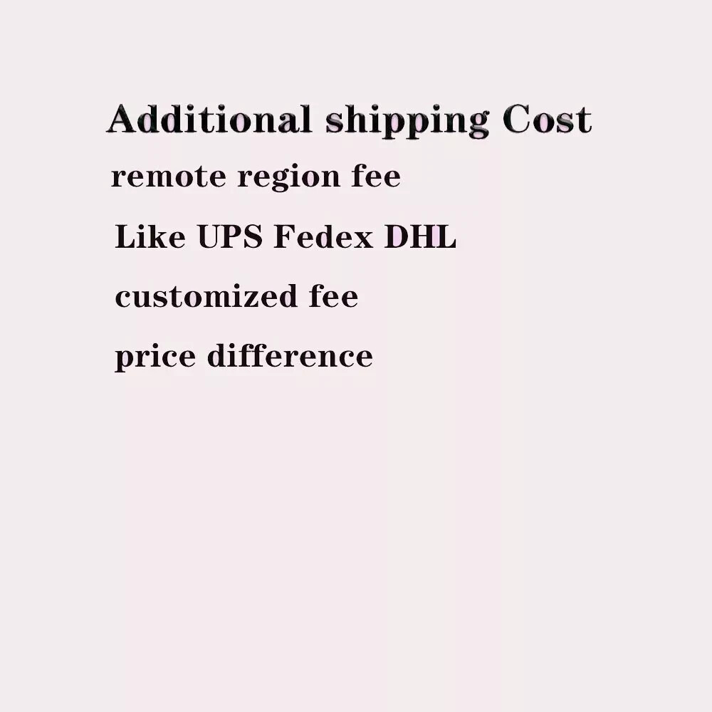 Additional shipping cost for remote region custom fee other sepcial service