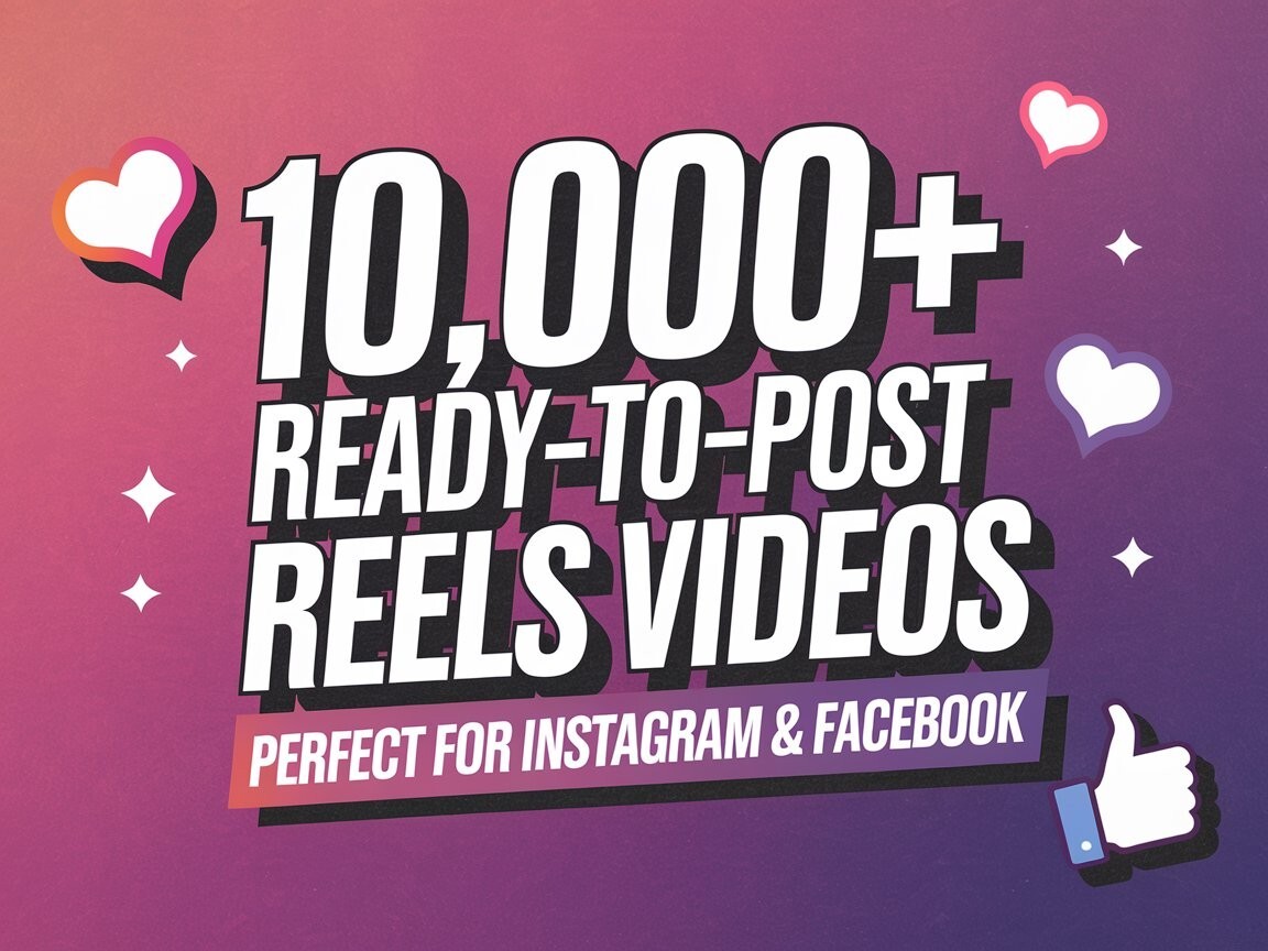 Massive Bundle of 10,000+ Reels Videos – Perfect for Instagram, Facebook