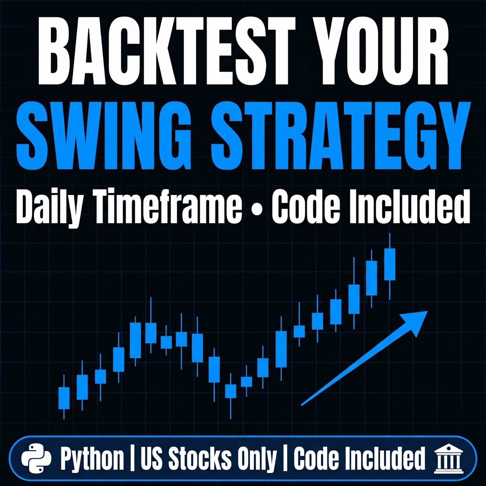 I Will Backtest Your Daily US Stock Swing Strategy in Python – Code Included