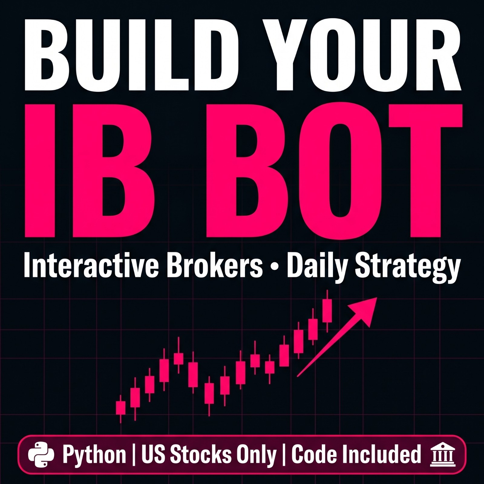 I Will Build a Self-Hosted IBKR Trading Bot for Your Daily Strategy