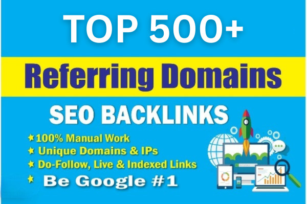500 SEO Backlinks – Unique Referring Domains White Hat Link Building