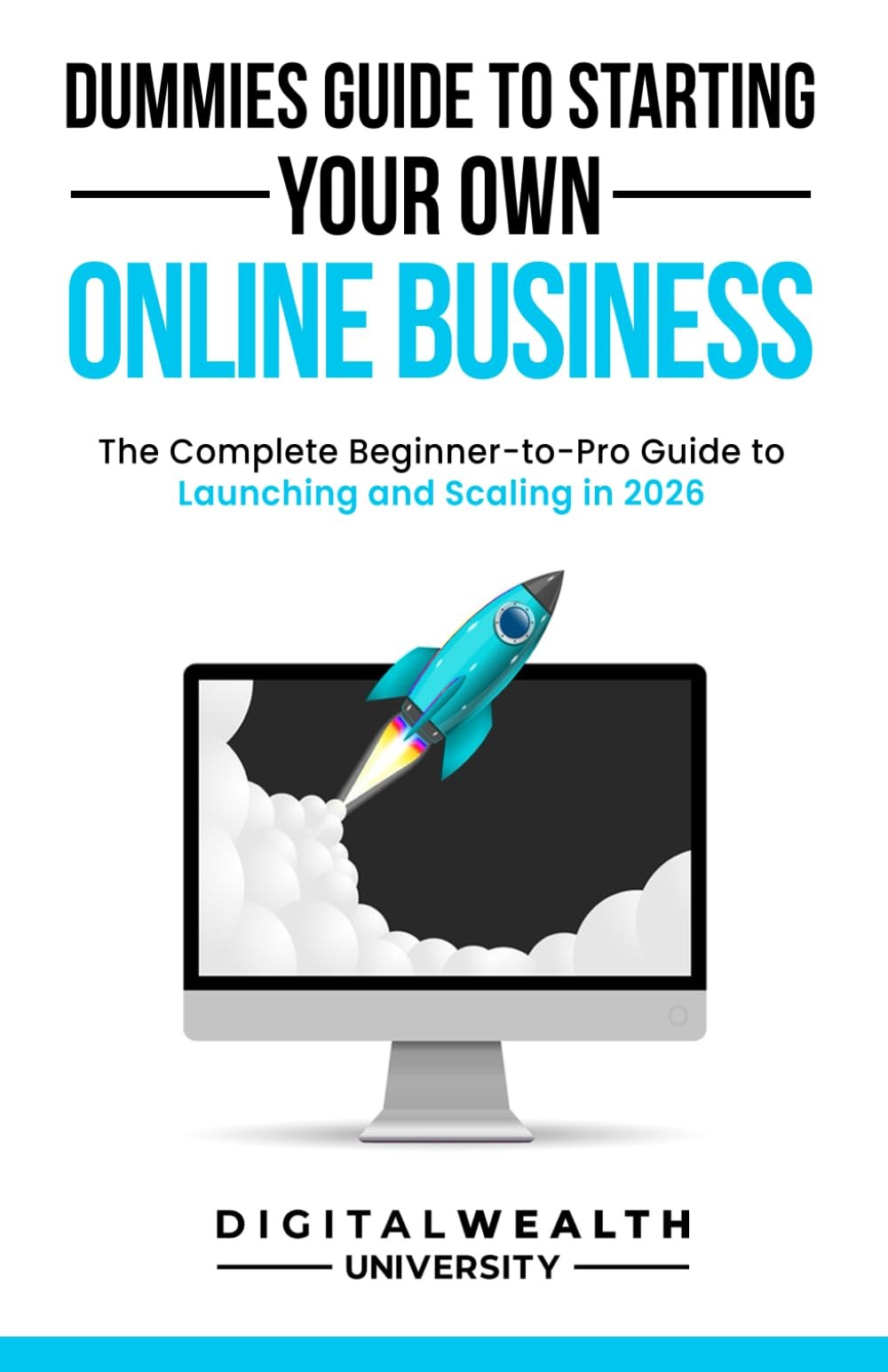 Dummies Guide To Starting Your Own Online Business: Unlock the Secrets to…